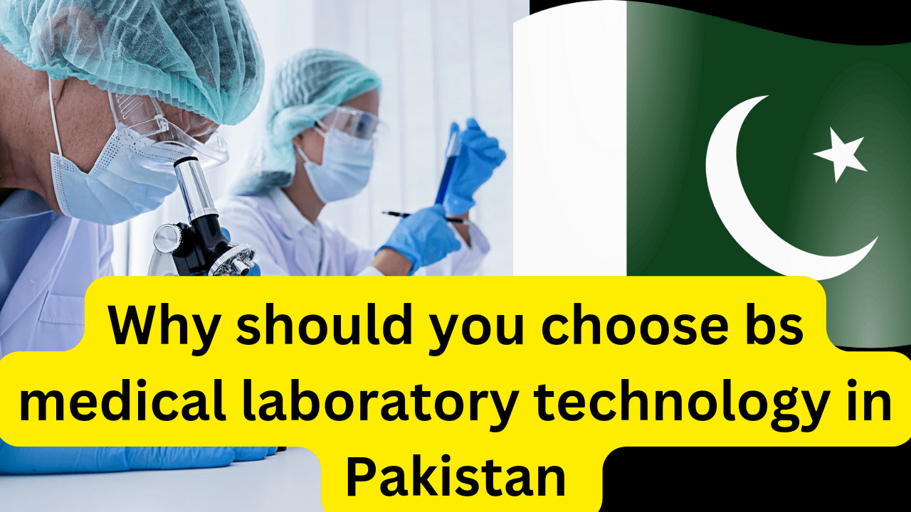 Bs Medical Laboratory Technology Scope In Pakistan