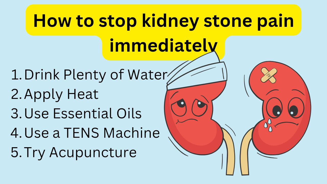 How to stop kidney stone pain immediately