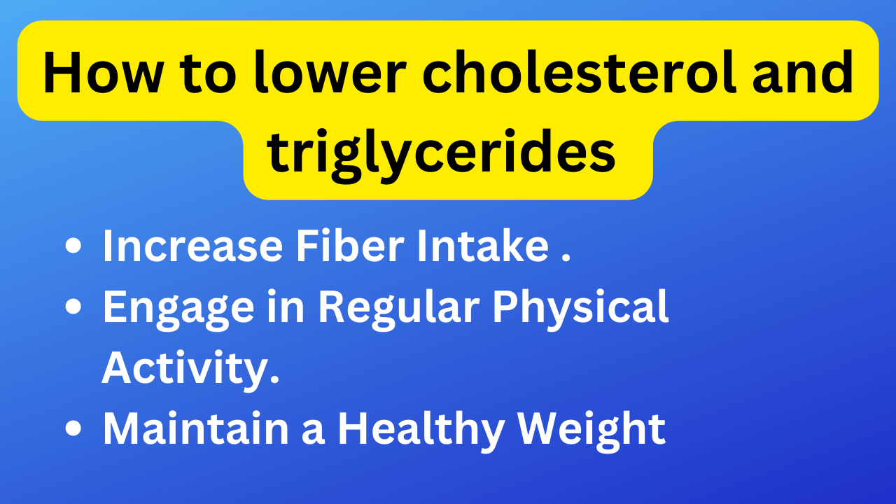 How to lower cholesterol and triglycerides