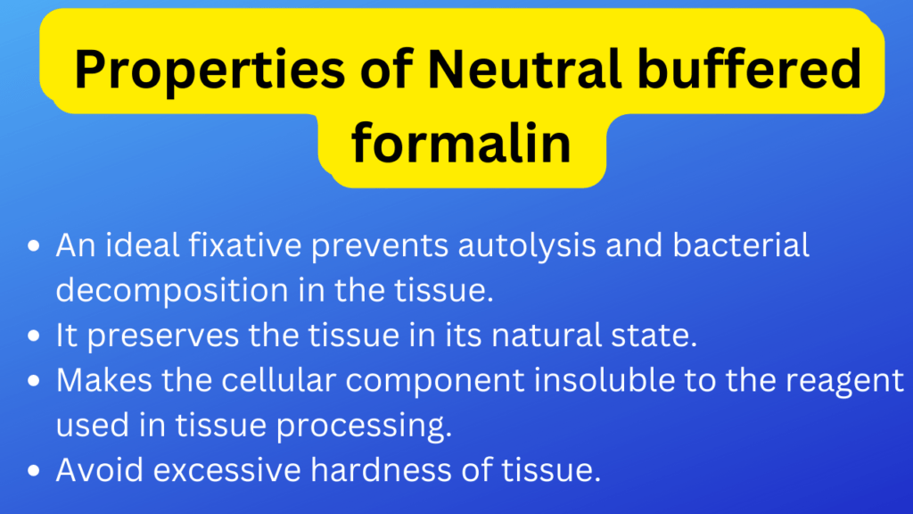 Properties of 10 % neutral buffered formalin fixative   histopathology