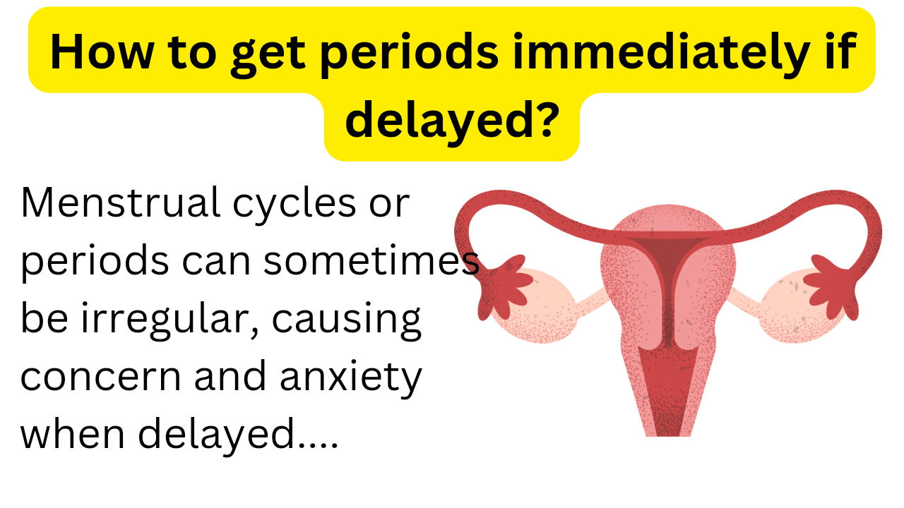 how to get periods immediately to avoid pregnancy