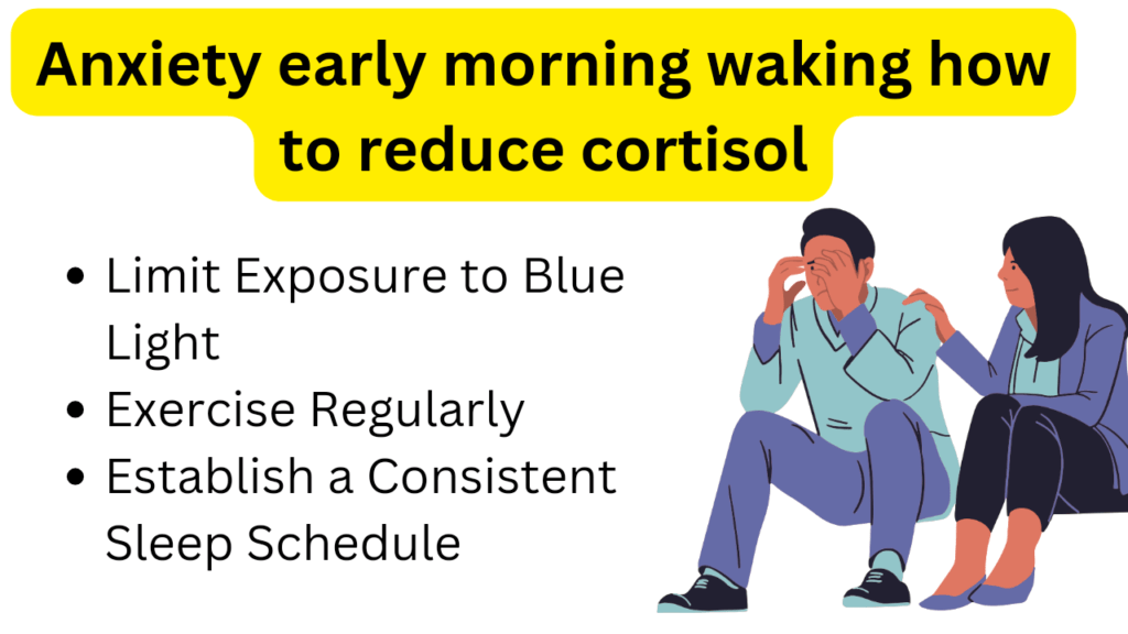 Anxiety early morning waking how to reduce cortisol