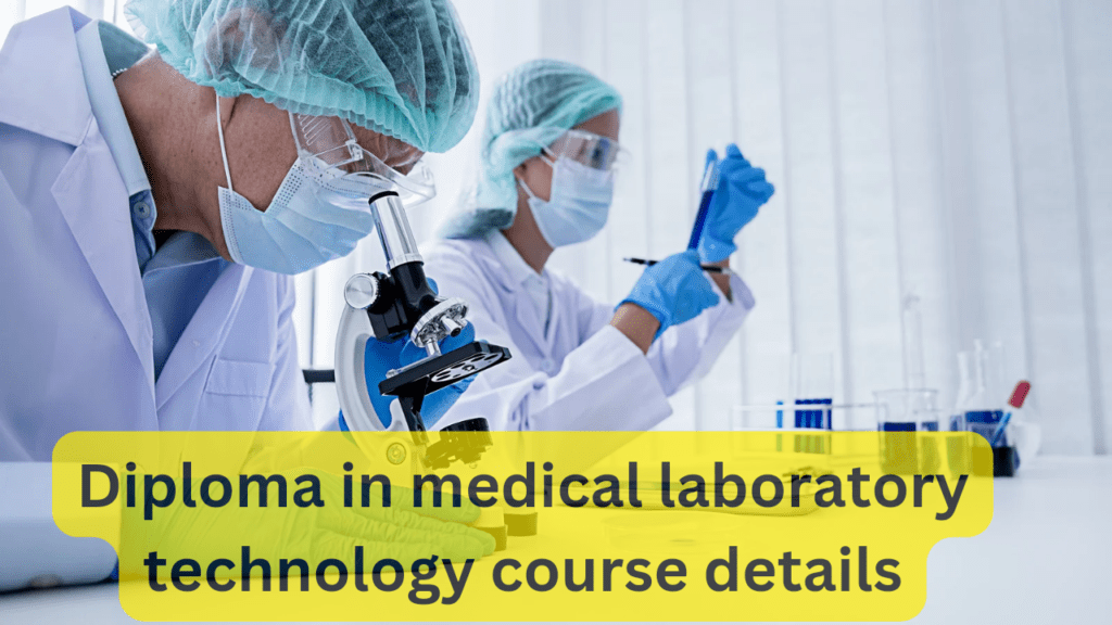 diploma in medical laboratory technology course details