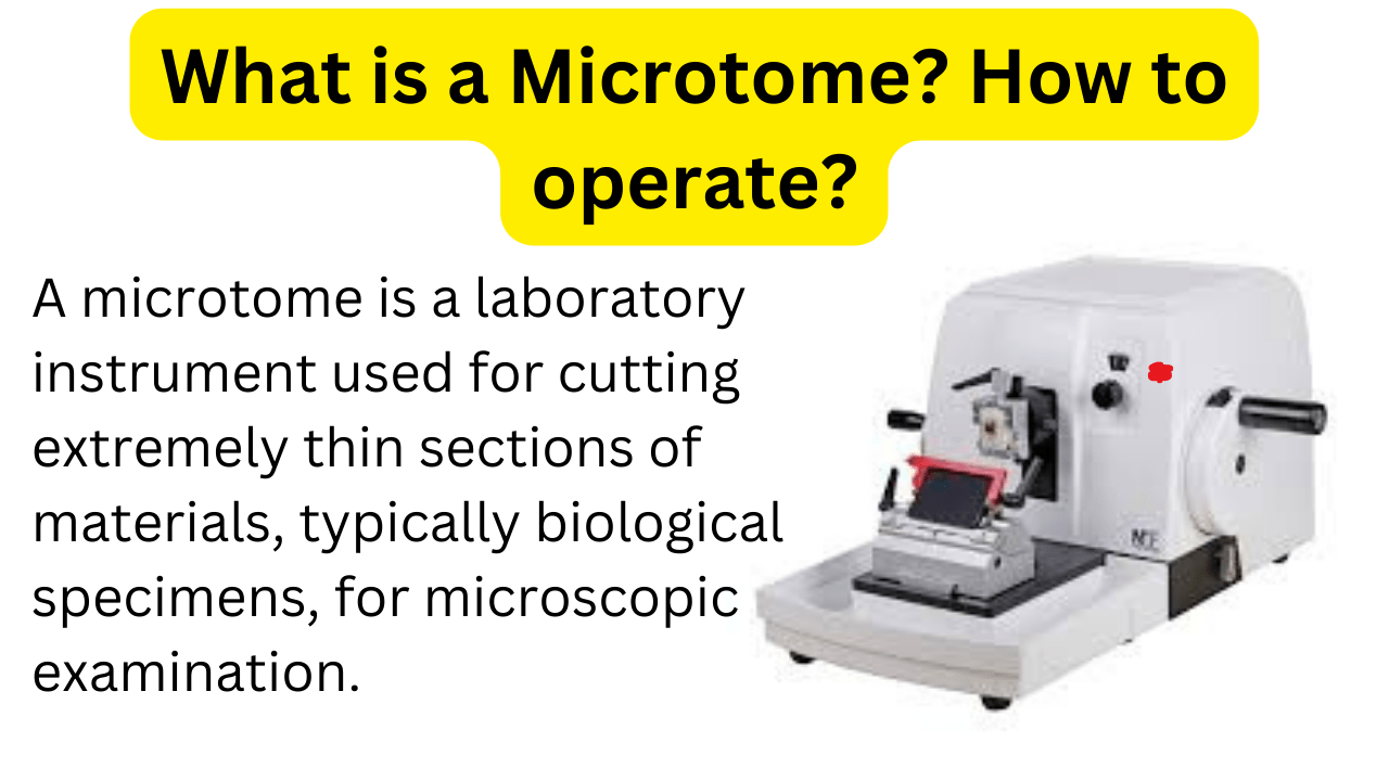 how to operate microtome machine types