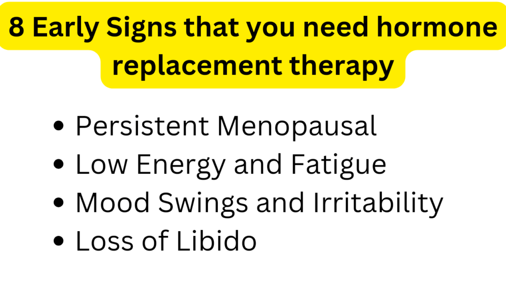 What are the signs that you need hormone replacement therapy