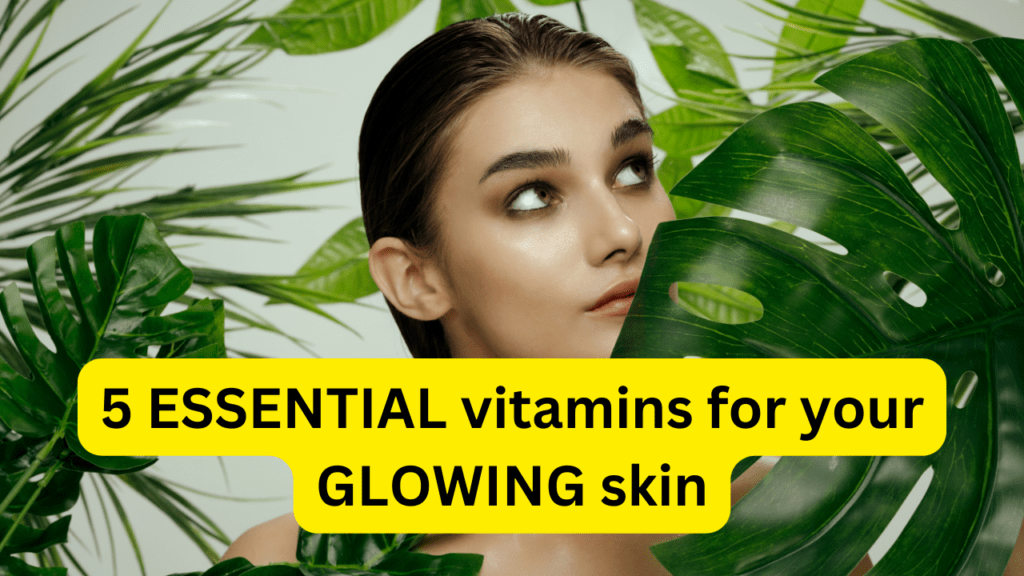 What vitamins are good for skin