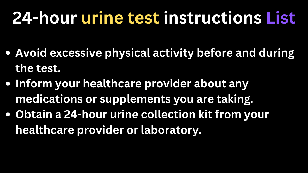 24 hour urine test instructions List