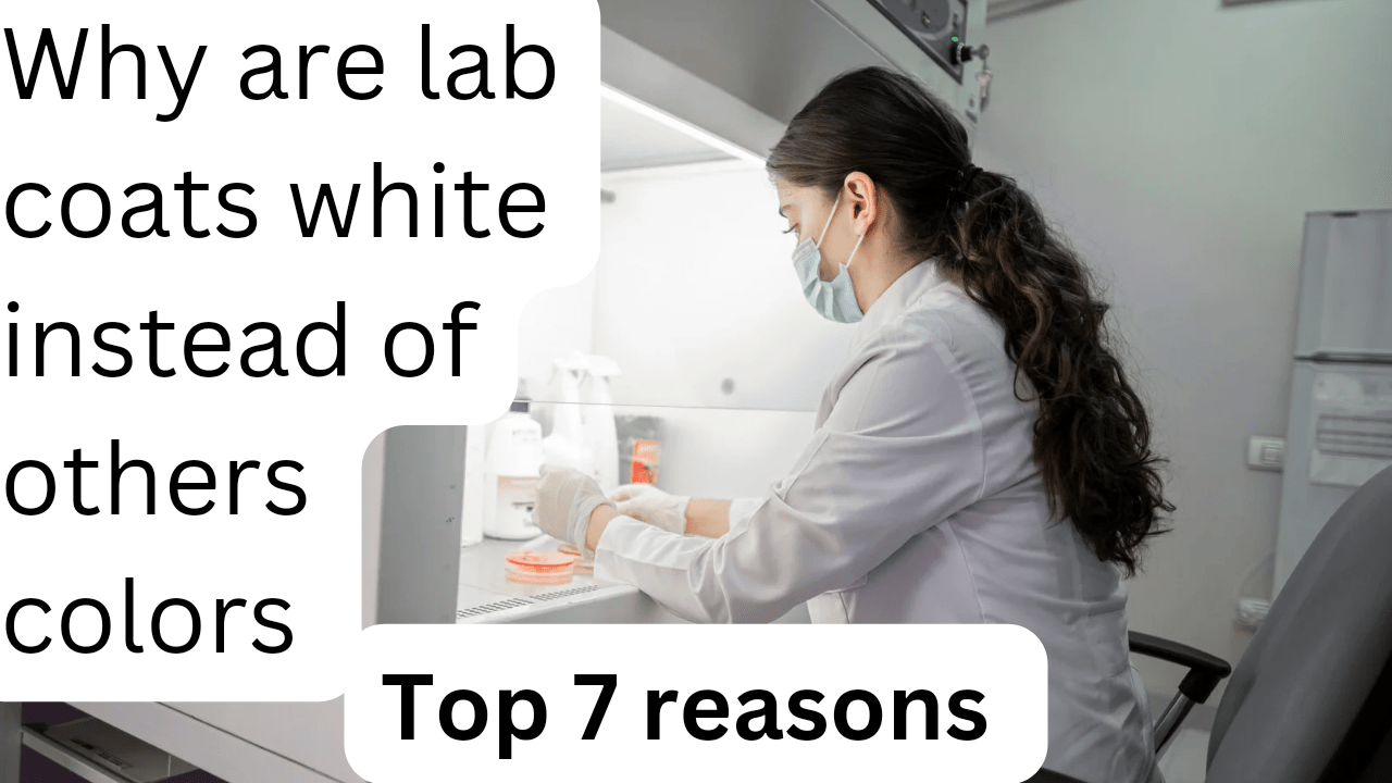 7 reasons why are lab coats white