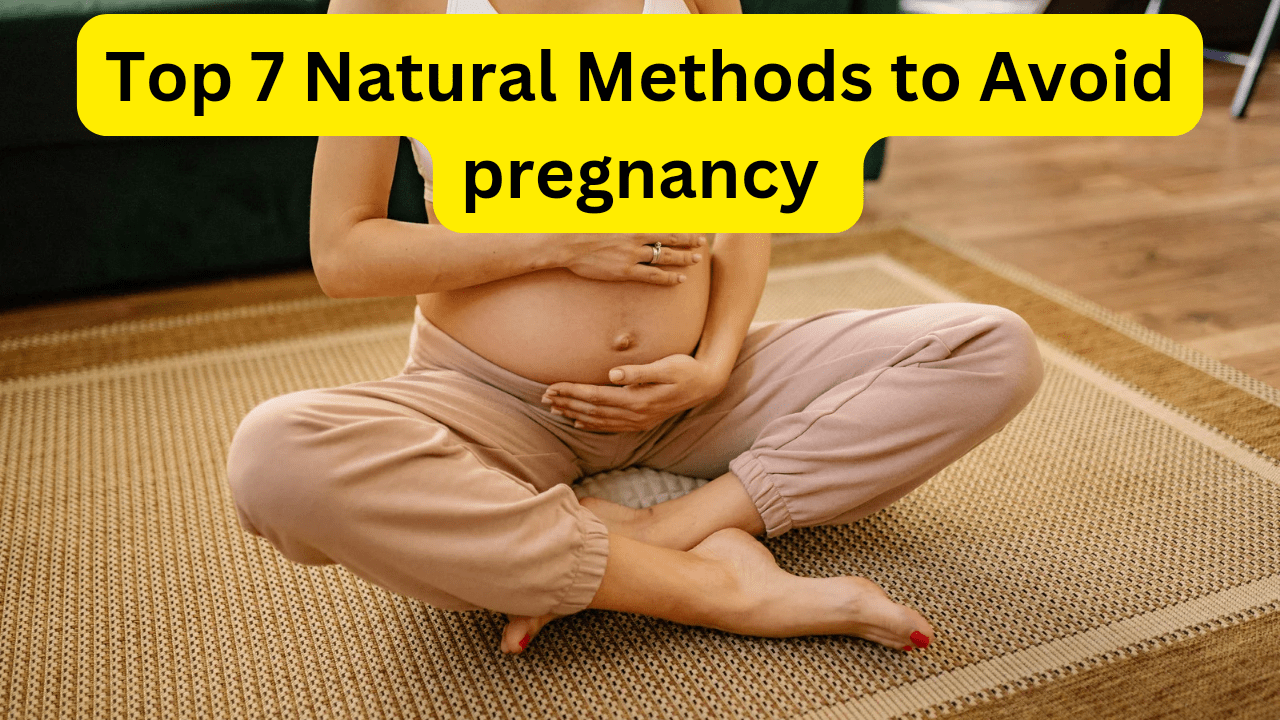 How to avoid pregnancy naturally