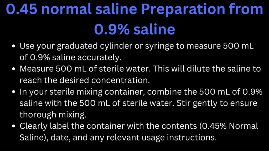 How to make 0.45 normal saline from 0.9% saline