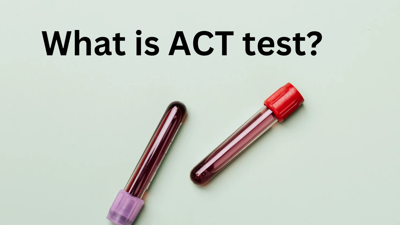 ACT blood test procedure, precautions