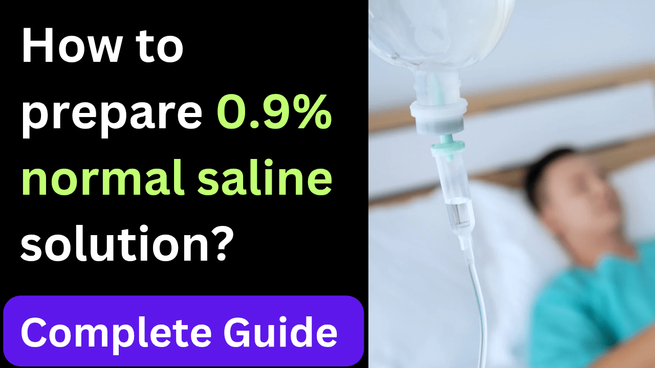 How to prepare 0.9 normal saline solution_ Complete Guide